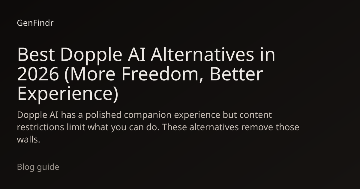 Best Dopple AI Alternatives in 2026 (More Freedom, Better Experience ...