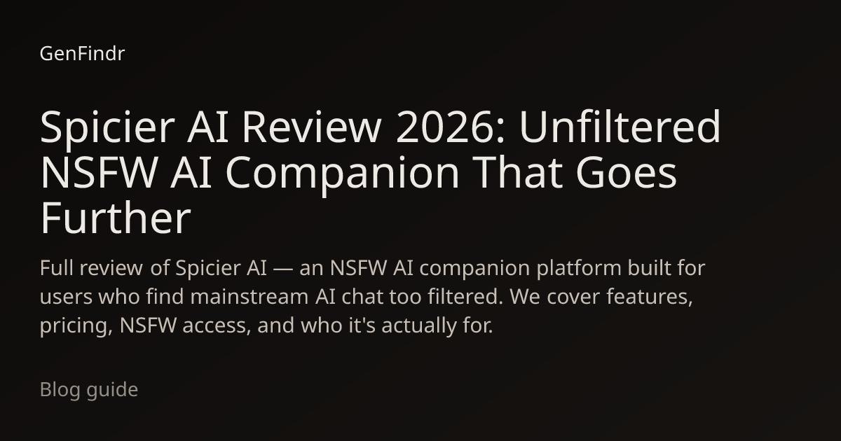 Spicier AI Review 2026: Unfiltered NSFW AI Companion That Goes Further ...